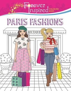 Paperback Forever Inspired Coloring Book: Paris Fashions Book