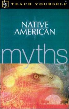 Paperback Teach Yourself Native American Myths Book