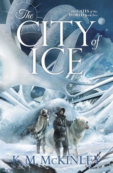 The City of Ice - Book #2 of the Gates of the World