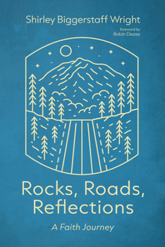 Hardcover Rocks, Roads, Reflections: A Faith Journey Book