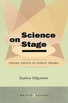 Paperback Science on Stage: Expert Advice as Public Drama Book