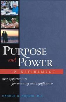 Hardcover Purpose and Power in Retirement Book