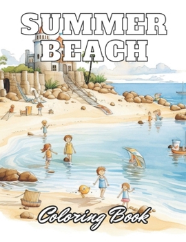 Paperback Summer Beach Coloring Book for Kids: eautiful and High-Quality Design To Relax and Enjoy Book
