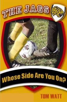 Paperback Whose Side Are You On? (The Jags) Book