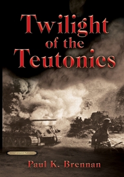 Twilight of The Teutonics