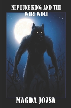 Paperback Neptune King and the Werewolf Book