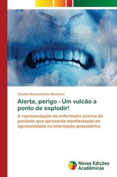 Paperback Alerta, perigo - Um vulcão a ponto de explodir! [Portuguese] Book