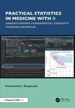 Paperback Practical Statistics in Medicine with R: Understanding Fundamental Concepts Through Examples Book