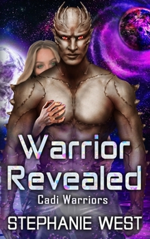 Warrior Revealed - Book #7 of the Cadi Warriors