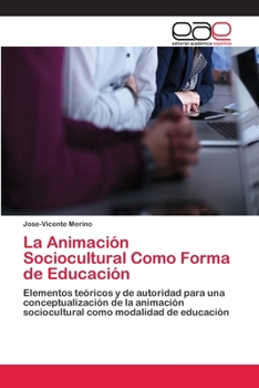 Paperback La Animación Sociocultural Como Forma de Educación [Spanish] Book