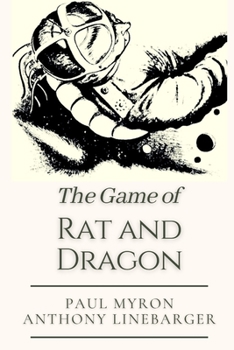 Paperback The Game of Rat and Dragon: Original Classics and Annotated Book