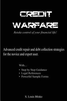 Paperback Credit Warfare: Retake Control of Your Financial Life! Book