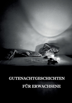 Paperback Gutenachtgeschichten für Erwachsene [German] Book