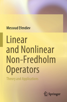 Paperback Linear and Nonlinear Non-Fredholm Operators: Theory and Applications Book