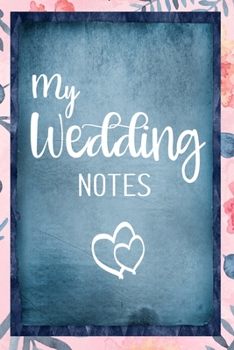 My Wedding Notes: Kariertes Notizbuch f�r die Braut oder den JGA - 6 x 9 Zoll, ca. A5 -120 Seiten - Kariert - Braut-Motiv - Notizbuch zur Vorbereitung der Hochzeit oder des JGA