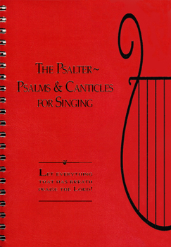 Paperback The Psalter: Songs and Canticles for Singing Book