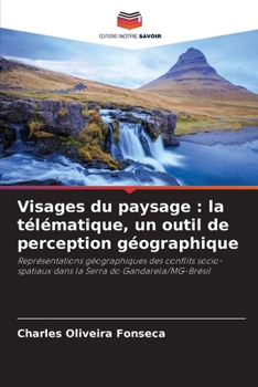 Paperback Visages du paysage: la télématique, un outil de perception géographique [French] Book