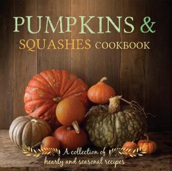 Hardcover Pumpkins & Squashes Cookbook Book