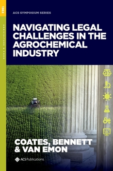 Hardcover Navigating Legal Challenges in the Agrochemical Industry Book
