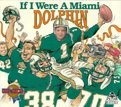 Paperback If I Were a Miami Dolphin Book