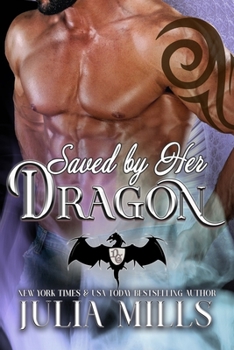 Paperback Saved By Her Dragon Book