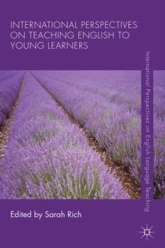 International Perspectives on Teaching English to Young Learners - Book  of the International Perspectives on English Language Teaching