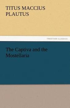 Paperback The Captiva and the Mostellaria Book