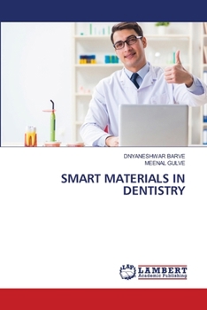 Smart Materials in Dentistry
