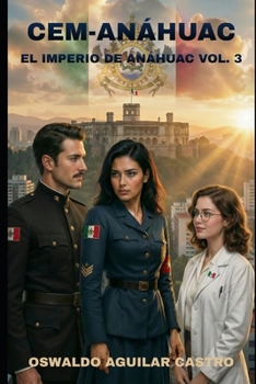 Paperback Cem-Anáhuac: Imperio de Anáhuac Vol. III [Spanish] Book