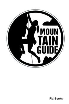 Paperback Mountain Guide: Blanko A5 Notizbuch oder Heft f?r Sch?ler, Studenten und Erwachsene Book