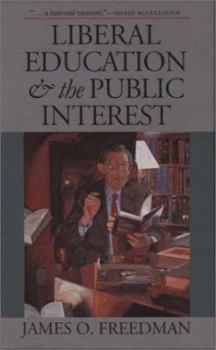 Hardcover Liberal Education and the Public Interest Book