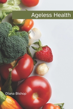 Paperback Ageless Health Book