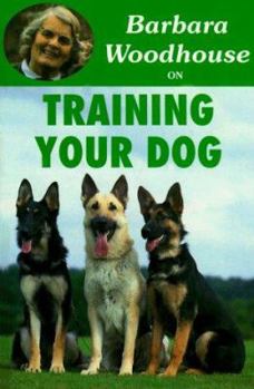 Hardcover Barbara Woodhouse on Training Your Dog Book