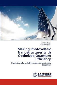 Paperback Making Photovoltaic Nanostructures with Optimized Quantum Efficiency Book