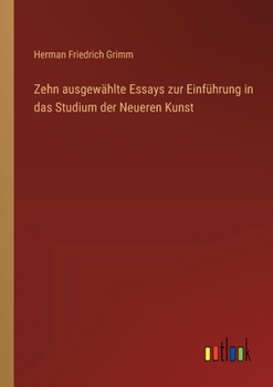 Paperback Zehn ausgewählte Essays zur Einführung in das Studium der Neueren Kunst [German] Book