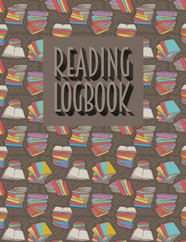 Reading Logbook: Book Review Journal, Reading Tracker Diary and Notebook, Great Gift for Book Lovers, White Paper, 7.44″ x 9.69″, 110+ Pages