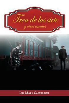 Paperback Tren de las siete y otros cuentos [Spanish] Book