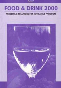 Paperback Food & Drink 2000: Processing Solutions for Innovative Products - IChemE Book