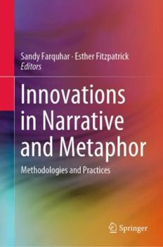 Hardcover Innovations in Narrative and Metaphor: Methodologies and Practices Book