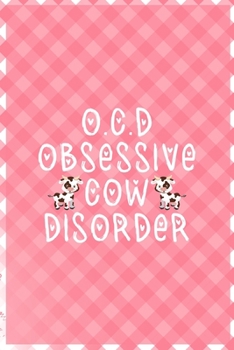 Paperback O.C.D Obsessive Cow Disorder: Notebook Journal Composition Blank Lined Diary Notepad 120 Pages Paperback Pink Grid Cow Book