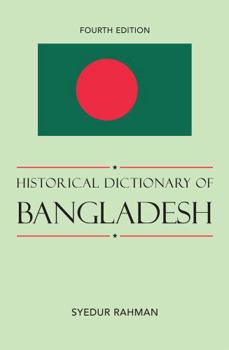 Hardcover Historical Dictionary of Bangladesh, Fourth Edition Book