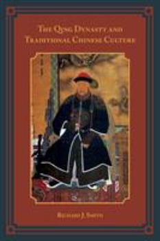 Paperback The Qing Dynasty and Traditional Chinese Culture Book