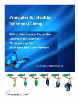 Paperback Biblical Principles for Healthy Relational Living Book