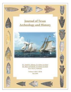 Paperback Journal of Texas Archeology and History, Volume 4 (2017/2018) Book