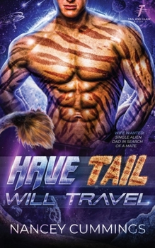 Have Tail, Will Travel : Celestial Mates - Book #1 of the Tail and Claw