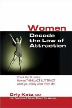Paperback Women Decode the Law of Attraction Book