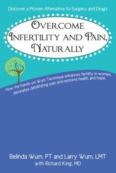 Paperback Overcome Infertility and Pain, Naturally Book