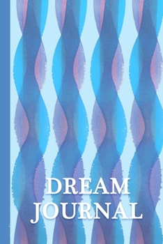 Dream Journal: A Diary Log Book to Help Analyze the Symbols in Your Dreams and Find the Hidden Meaning of Your Dreaming - Blank Lined Pages Gift for Kids Men Women and Teens - Watercolor Painting Art