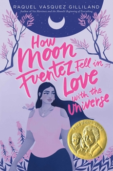 Hardcover How Moon Fuentez Fell in Love with the Universe Book