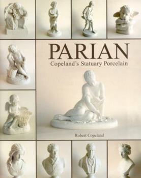 Paperback Parian Ware: Copeland's Statuary Porcelain Book